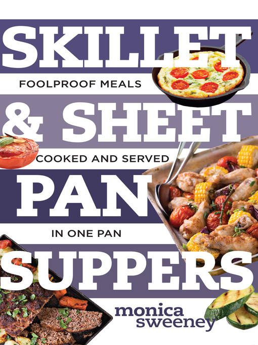 Title details for Skillet & Sheet Pan Suppers by Monica Sweeney - Wait list
